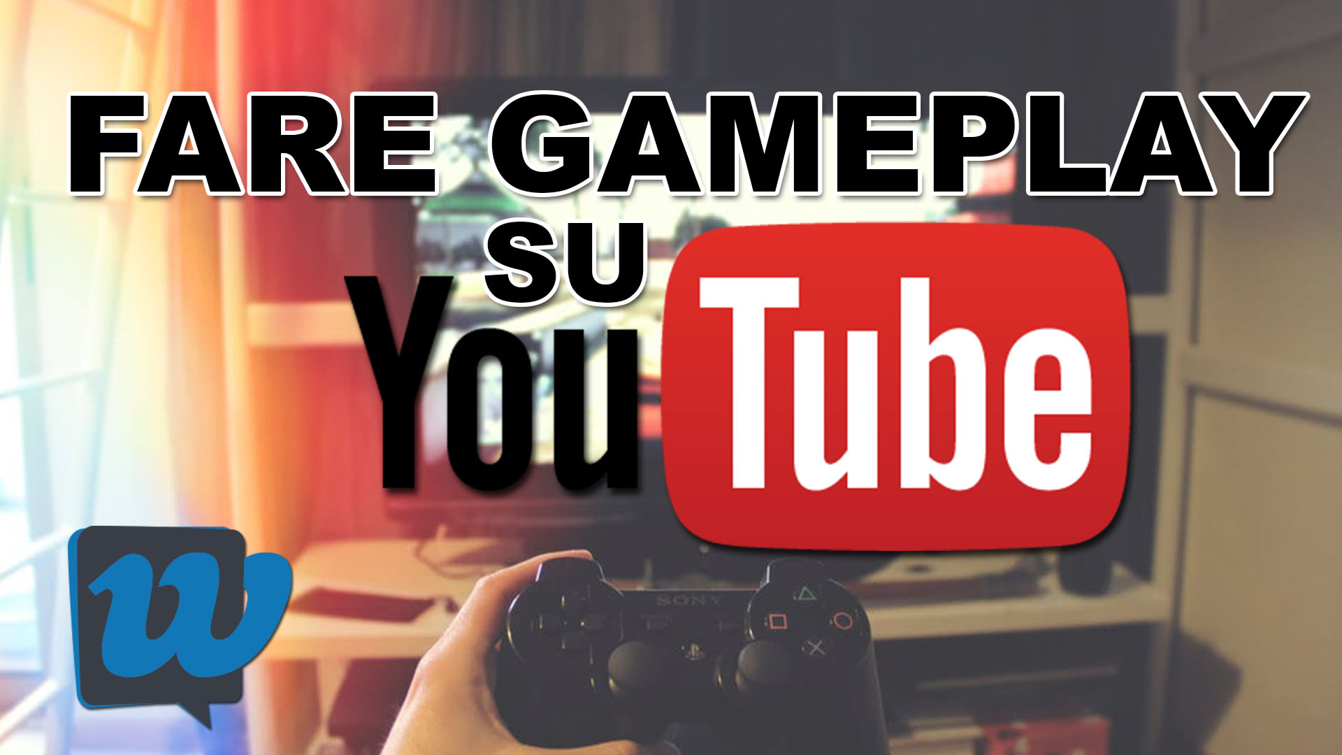 L'attrezzatura per iniziare a fare gameplay su YouTube