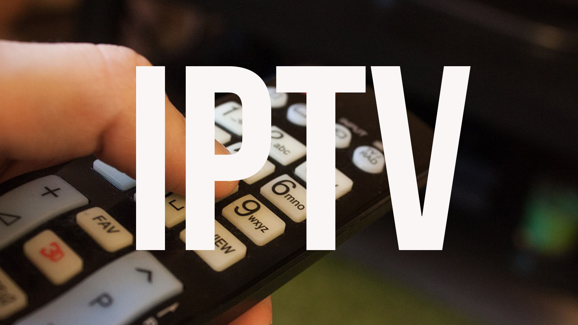 IPTV: cos’è e come funziona