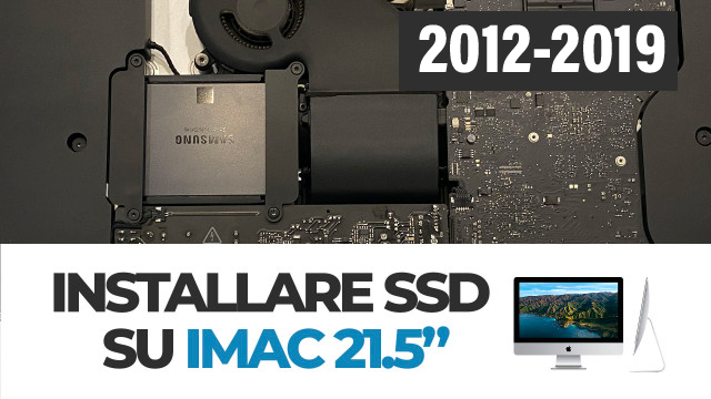 Installare-SSD-su-iMac-21.5-Late-2012-2019