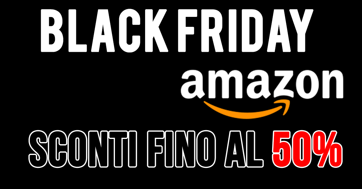 Quando Inizia Il Black Friday Su Amazon