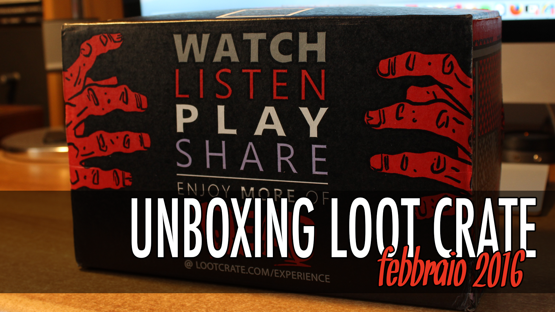 Unboxing Loot Crate febbraio 2016