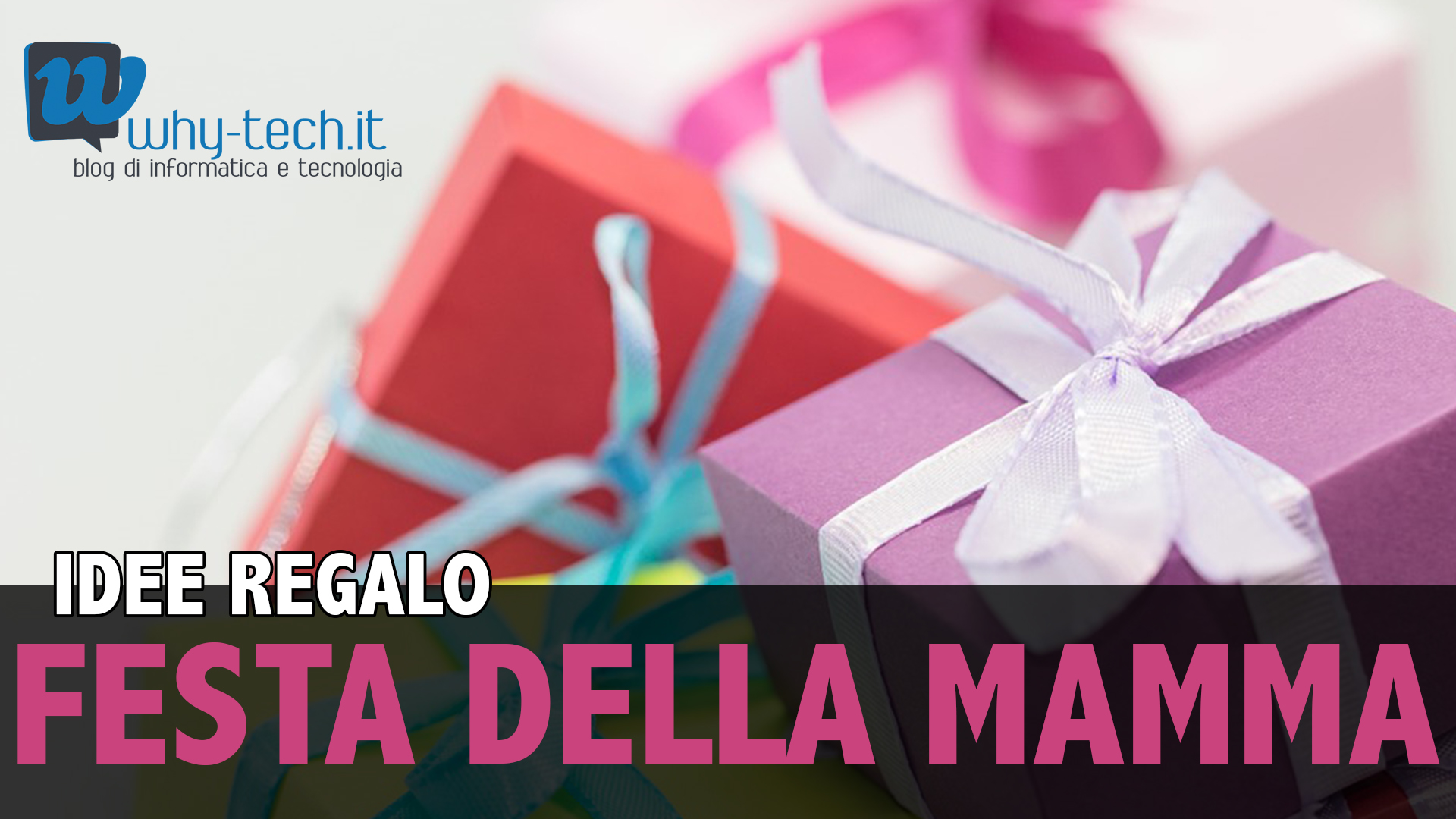 Idee regalo hi-tech per la Festa della Mamma 2016