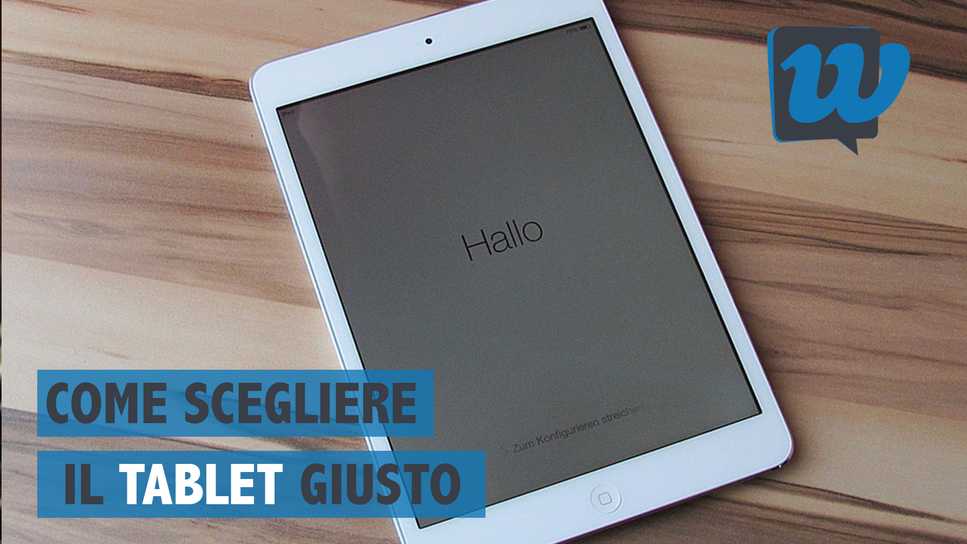 Come scegliere il tablet giusto