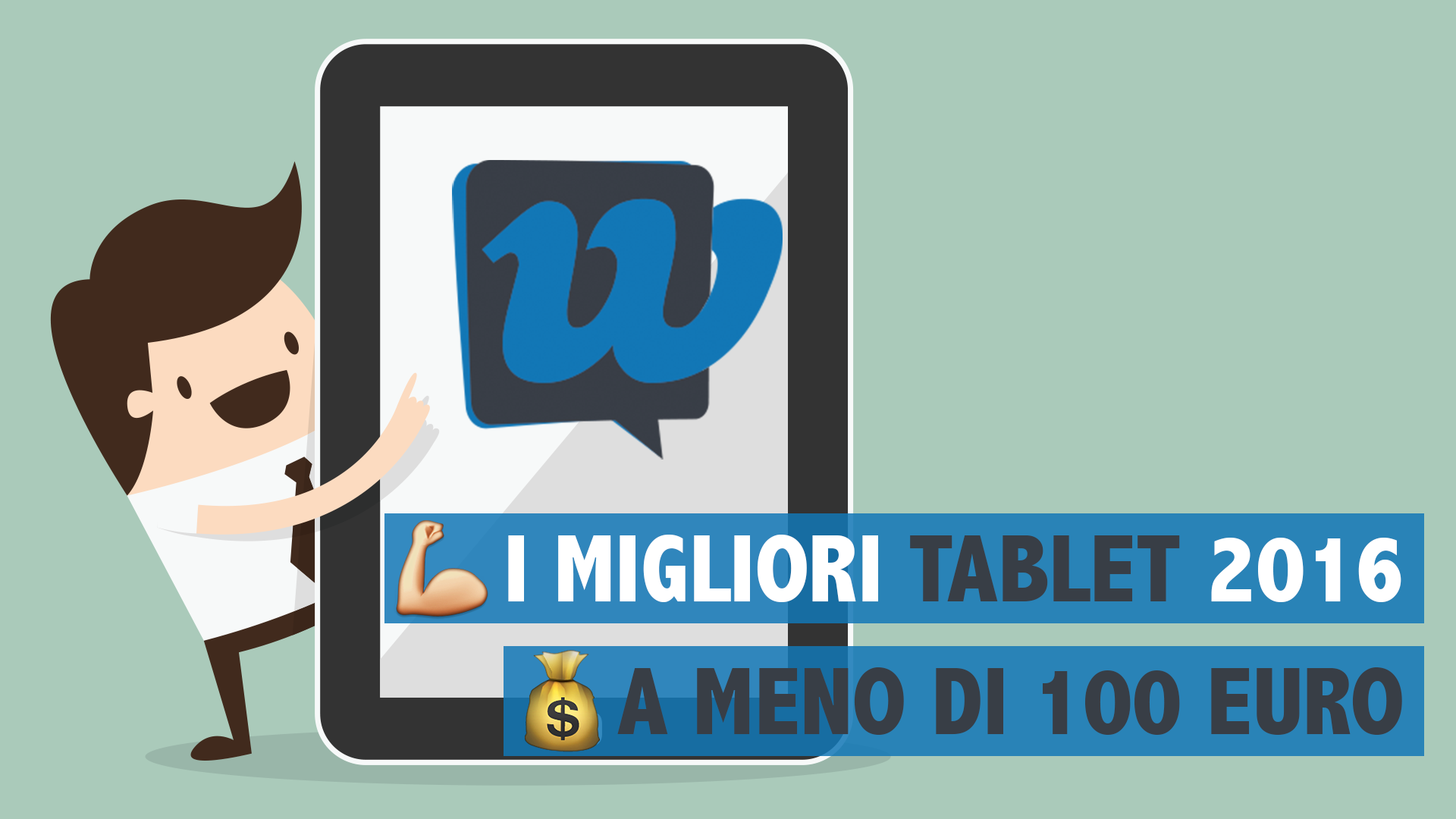 I migliori tablet economici del 2016 sotto i 100 Euro