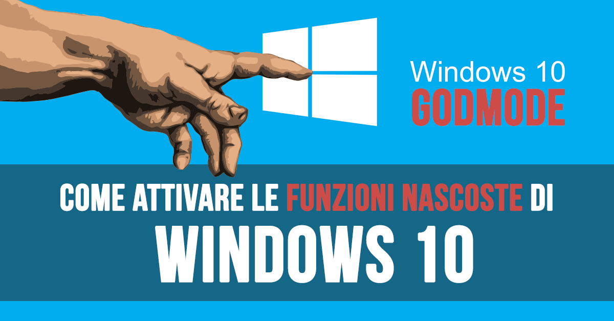 Come abilitare la modalità GodMode di Windows 10