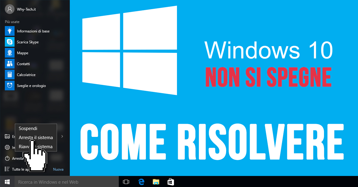Windows 10, come risolvere quando il computer non si spegne correttamente