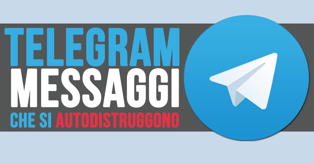 Telegram: come creare messaggi che si autodistruggono